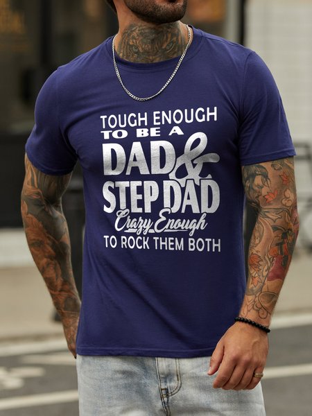 

Tough Enough To Be A Dad And Step Dad Short Sleeve Casual Crew Neck Letter T-shirt, Deep blue, T-shirts