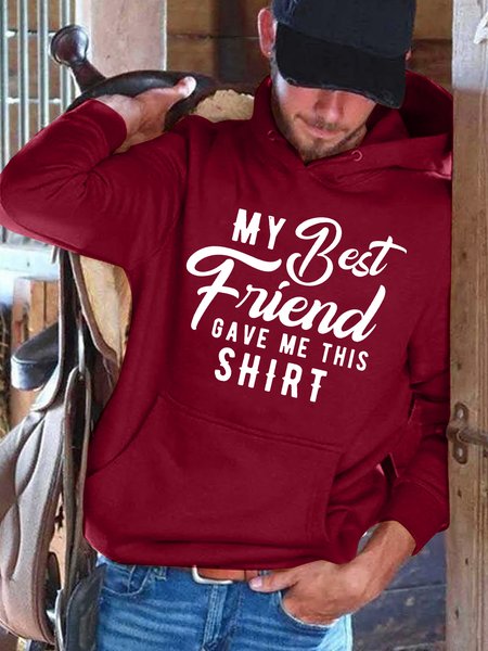 

My Best Friend Gave Me This Shirt Long Sleeve Hooded Sweatshirt, Red, Hoodies&Sweatshirts