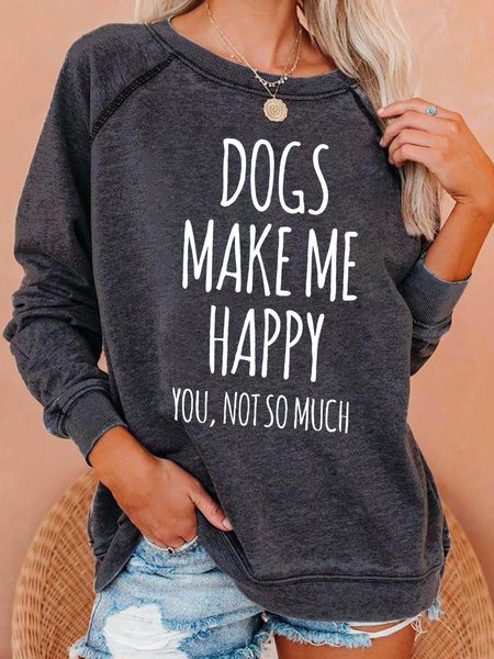 

Dog Make Me Happy Casual Sweatshirt, Deep gray, Hoodies&Sweatshirts