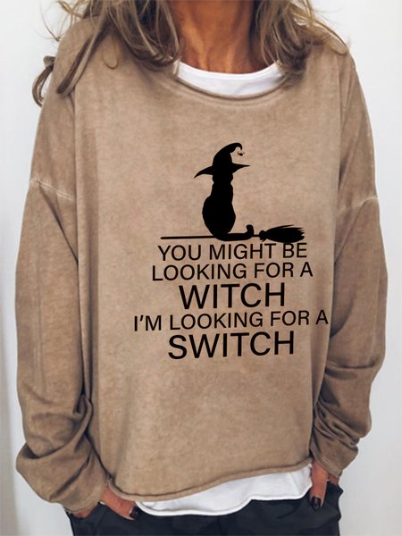 

You Might Be Looking For A Witch I'm Looking For A Switch Halloween Casual Sweatshirts, Light brown, Hoodies&Sweatshirts