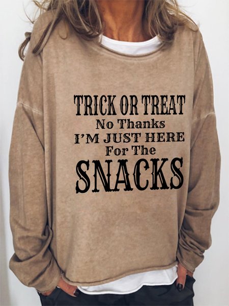 

Trick Or Treat No Thanks I'm Just Here For The Snacks Casual Sweatshirts, Light brown, Hoodies&Sweatshirts