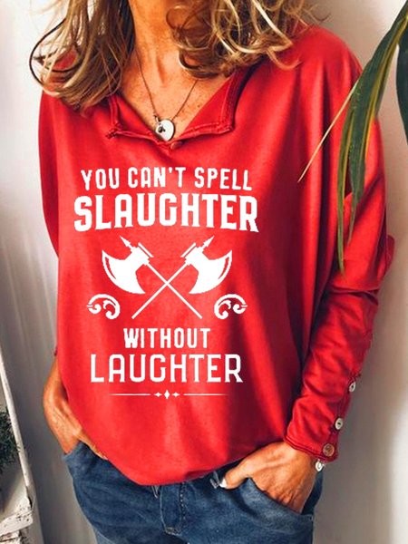 

You Can't Spell Slaughter Women's Letter Sweatshirt, Red, Hoodies&Sweatshirts