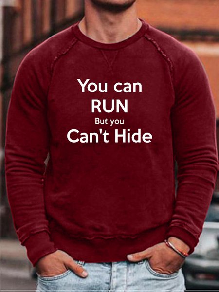 

You Can Run, But You Can’t Hide Casual Sweatshirt, Red, Hoodies&Sweatshirts