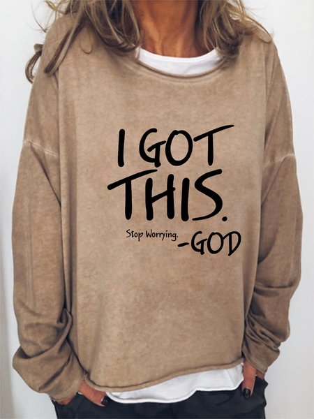 

I Got This Stop Worrying God Casual Sweatshirt, Khaki, Hoodies&Sweatshirts