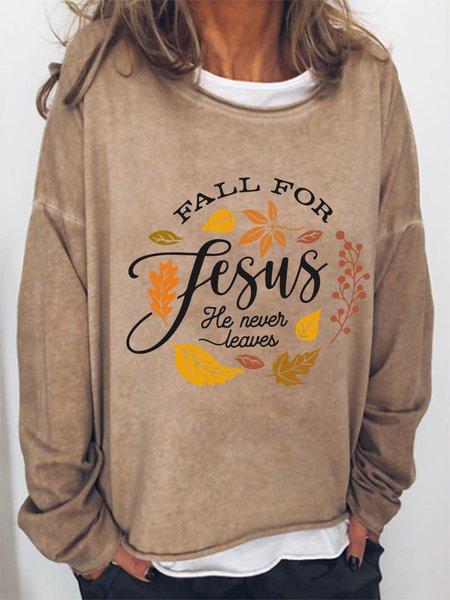 

Fall For Jesus He Never Leaves Crew Neck Cotton Blends Regular Fit Sweatshirt, Light brown, Hoodies&Sweatshirts