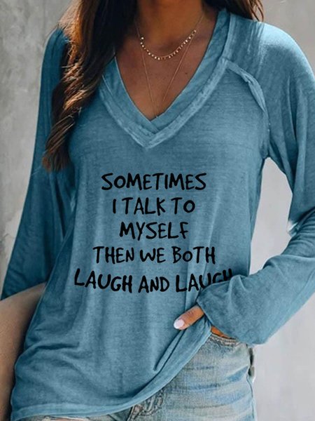 

Sometimes I Talk To Myself Then We Both Laugh And Laugh Cotton-Blend Shirts & Tops, Blue, Hoodies&Sweatshirts