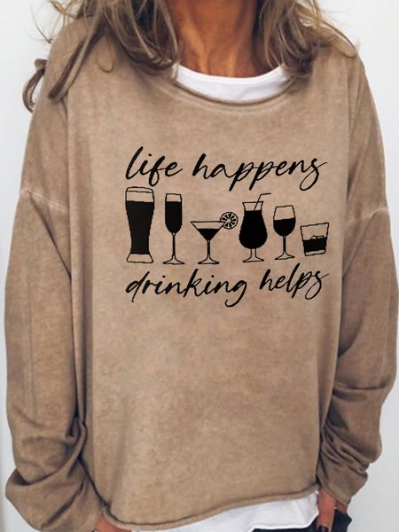

Life Happens Drinking Helps Casual Sweatshirt, Light brown, Hoodies&Sweatshirts