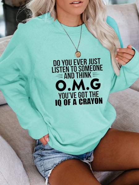 

Do You Ever Just Listen To Someone Women's Loosen Letter Casual Sweatshirts, Green, Hoodies&Sweatshirts
