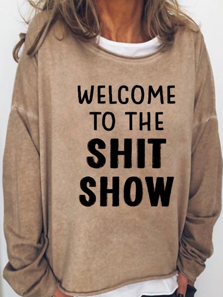 

Welcome To The Shit Show Casual Sweatshirt, Light brown, Hoodies&Sweatshirts