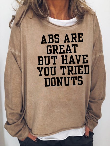 

Abs Are Great But Have You Tried Donuts Sweatshirt, Khaki, Hoodies&Sweatshirts