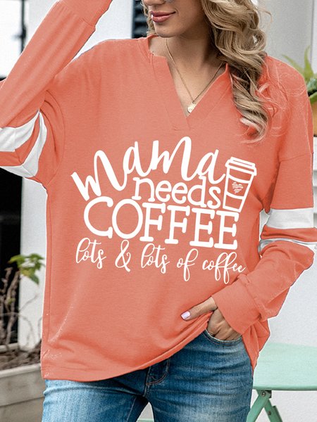 

Mama Needs Coffee Lots Lots Of Coffee Casual V Neck Shirts & Tops, Pink, Hoodies&Sweatshirts