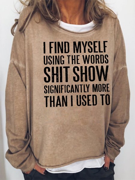 

I Find Myself Using The Words Sweatshirt, Khaki, Hoodies&Sweatshirts