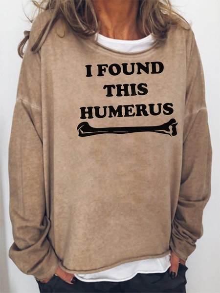 

I Found This Humerus Sweatshirt, Khaki, Hoodies&Sweatshirts