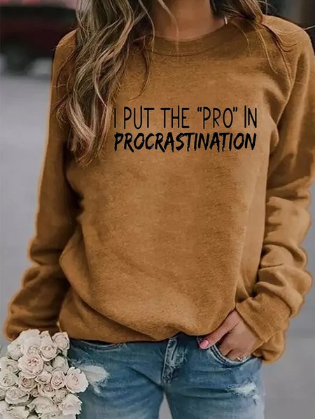 

I Put The Pro In Procrastination Women's sweatshirt, Yellow, Hoodies&Sweatshirts