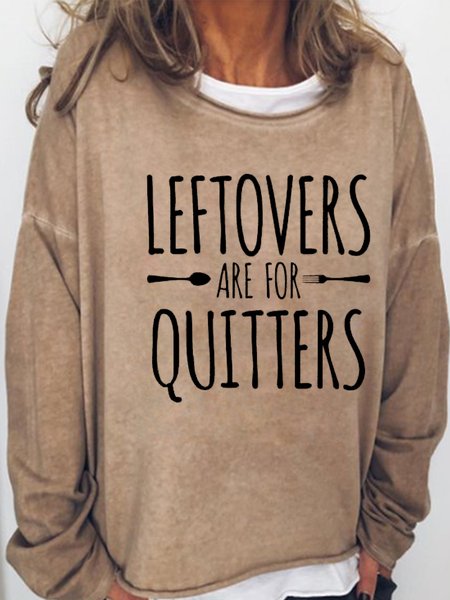 

Leftovers Are For Quitters Fun Festive Thanksgiving Casual Sweatshirt, Light brown, Hoodies&Sweatshirts