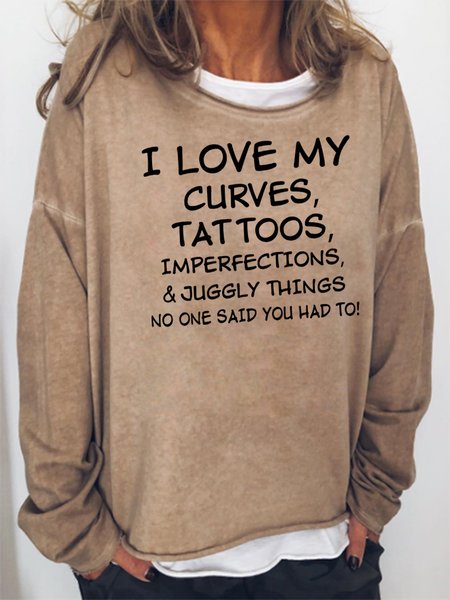 

I LOVE MY CURVES TATTOOS Funny Shirts Funny Mugs Sweatshirt, Khaki, Hoodies&Sweatshirts