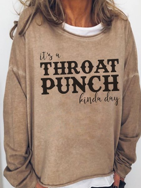 

Its A Throat Punch Kinda Day Casual Sweatshirt, Light brown, Hoodies&Sweatshirts