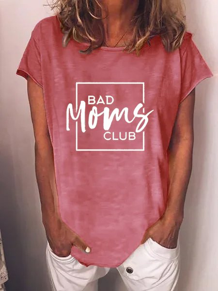 

Casual Bad Mom Club Crew Neck Shirts & Tops, Pink, T-shirts