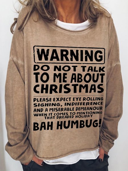 

Warning Do Not Talk To Me About Christmas Cotton Blends Casual Sweatshirts, Light brown, Hoodies&Sweatshirts
