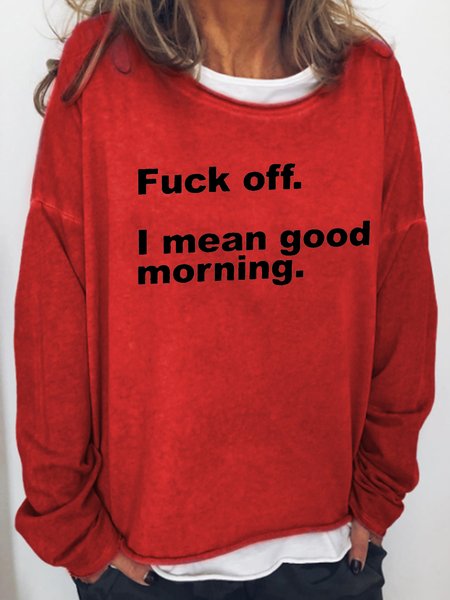 

Fuck Off I Mean Good Morning Letter Casual Sweatshirt, Red, Hoodies&Sweatshirts