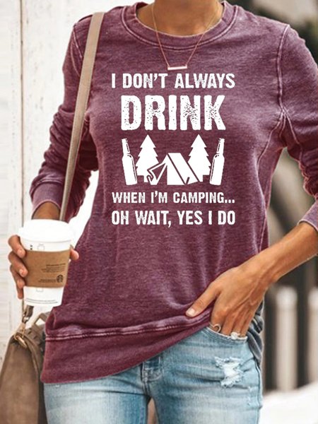 

I don't always drink when I'm camping Sweatshirt, Red, Hoodies&Sweatshirts