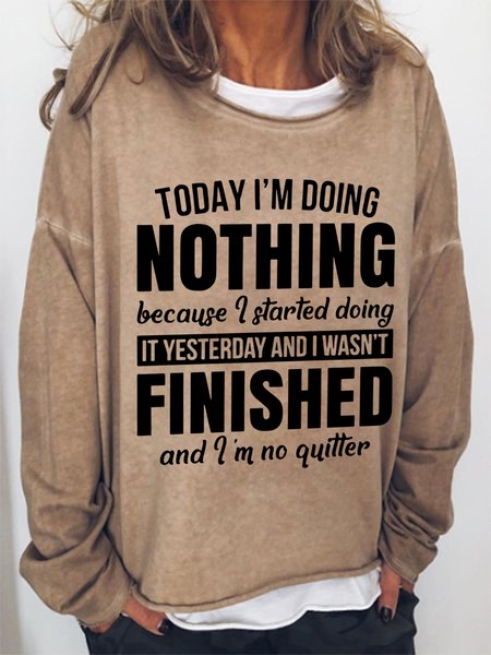 

Today I'm Doing Nothing Crew Neck Sweatshirts, Light brown, Hoodies&Sweatshirts