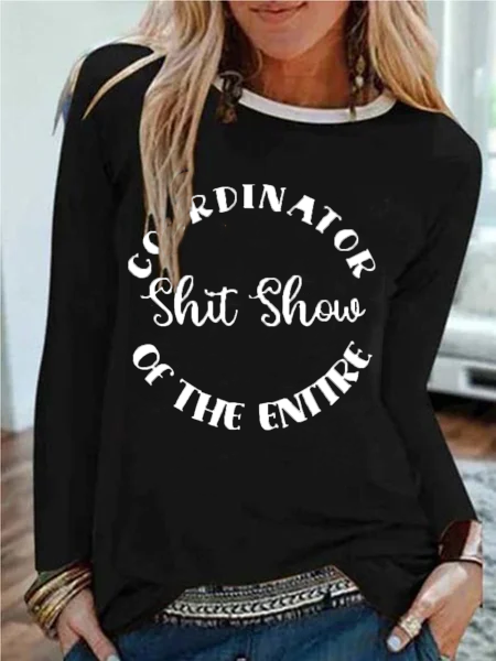 

Coordinator of the Entire Shit Show Shirt, Color2, Tops