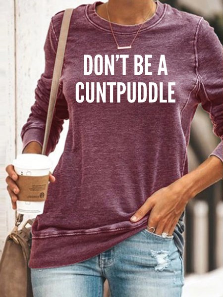 

Don't Be A Cuntpuddle Sweatshirt, Red, Hoodies&Sweatshirts