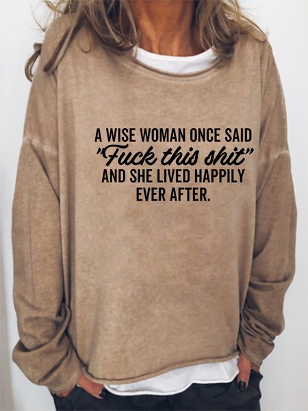 

A Wise Woman Once Said Print Sweatshirt, Light brown, Hoodies&Sweatshirts