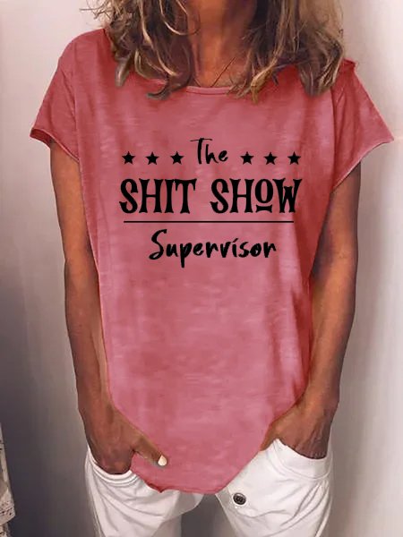 

The Shit Show Supervisor Printed T-shirt, Pink, T-shirts