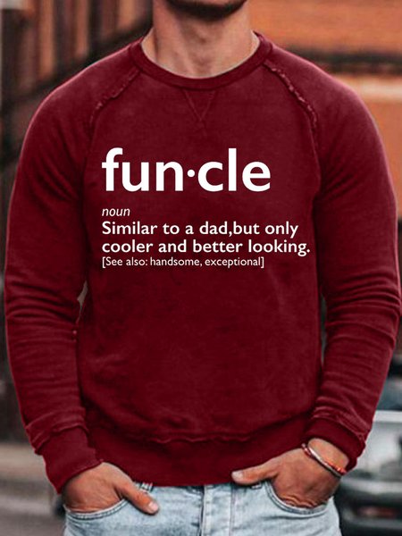 

Fun-cle Similar To A Dad Only Cooler And Better Looking Handsom, Exceptional Men's Crew Neck Casual Sweatshirt, Red, Hoodies&Sweatshirts