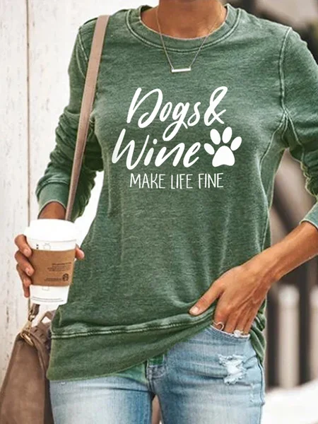 

Dog Wine Make Life Fine Letter Sweatshirts, Green, Hoodies&Sweatshirts