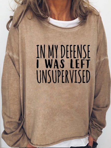 In My Defense I Was Left Unsupervised Casual Letter Sweatshirts, Light brown, Hoodies&Sweatshirts