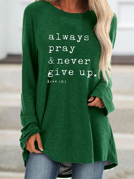 

Always Pray Never Give Up Regular Fit Casual Letter Sweatshirts, Green, Long sleeves