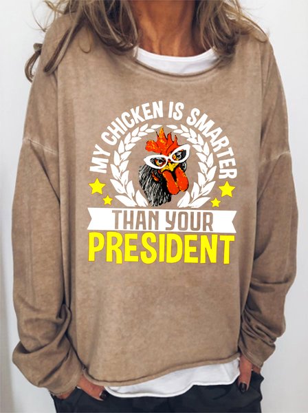 

Funny Farmer Pet My Chicken Is Smarter Than Your President Sweatshirt, Light brown, Hoodies&Sweatshirts