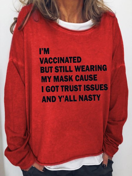 

Im Vaccinated But Still Wearing My Mask Letter Regular Fit Crew Neck Sweatshirt, Red, Hoodies&Sweatshirts