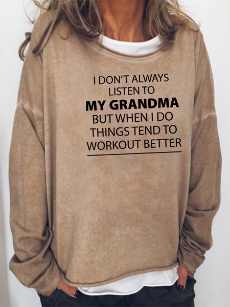 

I Don't Always Listen To My Grandma Sweatshirt, Khaki, Hoodies&Sweatshirts