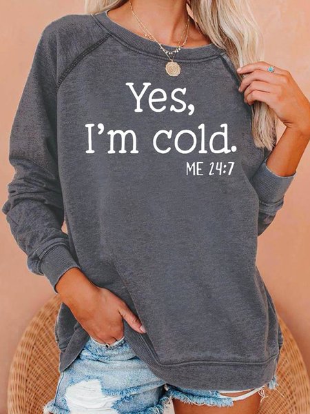 

I’m Cold Casual Sweatshirt, Gray, Hoodies&Sweatshirts