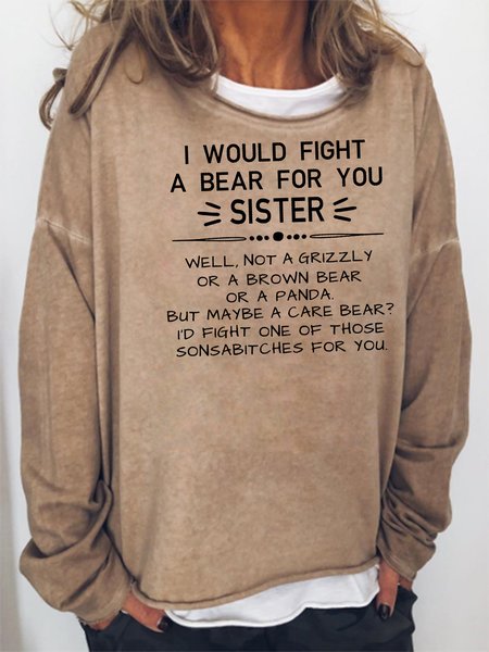 I Would Fight A Bear For You Sister Sweatshirts, Khaki, Hoodies&Sweatshirts