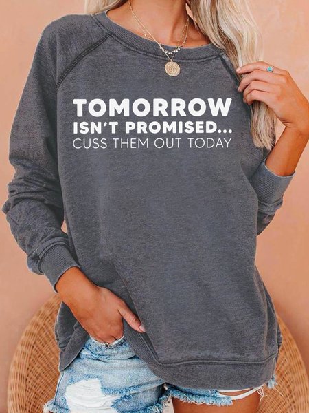

Tomorrow Isn't Promised Casual Sweatshirt, Light gray, Hoodies&Sweatshirts