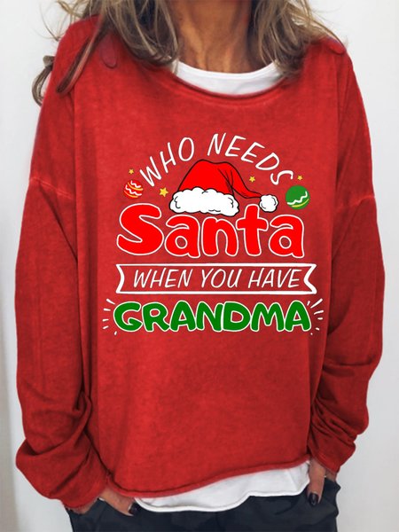 

Who Needs Santa When You Have Grandma Christmas Snowman Sweatshirts, Red, Hoodies&Sweatshirts