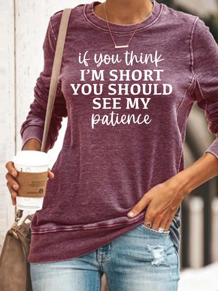 

If You Think I'm Short You Should See My Patience Sweatshirt, Red, Hoodies&Sweatshirts