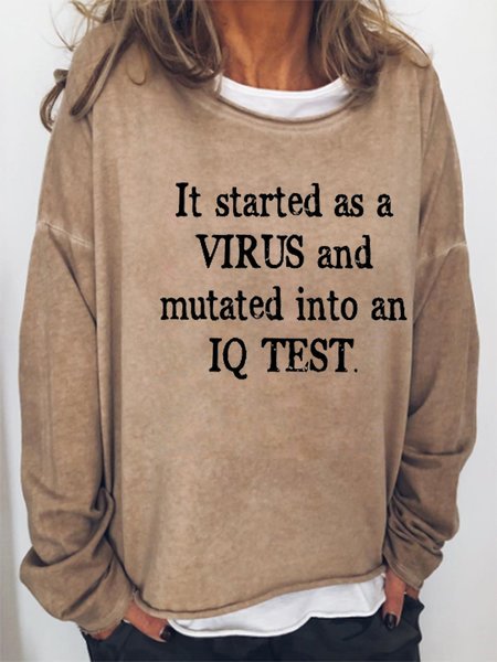 

It Started As A Virus And Mutated Into An IQ Test Sweatshirt, Khaki, Hoodies&Sweatshirts