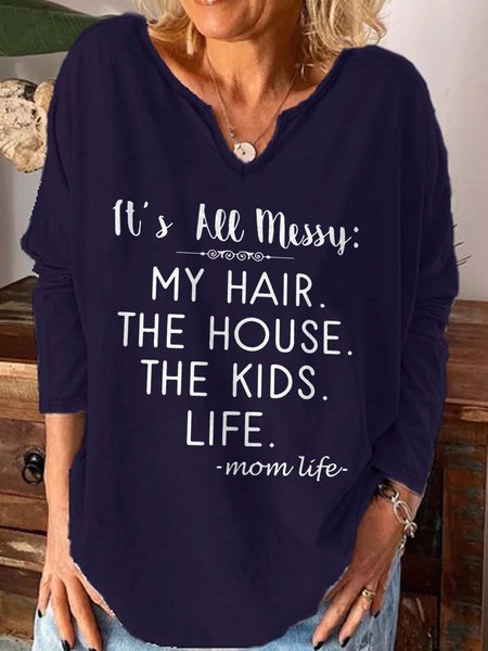 

It's All Messy My Hair The House The Kids Life Mom Life Casual Shirts & Tops, Purplish blue, Hoodies&Sweatshirts