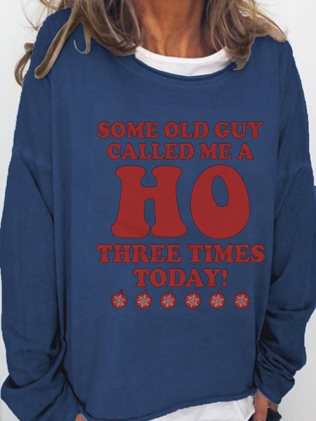 Some Old Guy Called Me A Ho Letter Sweatshirts, Dark blue, Hoodies&Sweatshirts