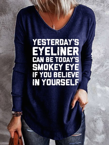 Yesterday's Eyeliner Todays Smokey Eye Women's Sweatshirt, Deep blue, Hoodies&Sweatshirts