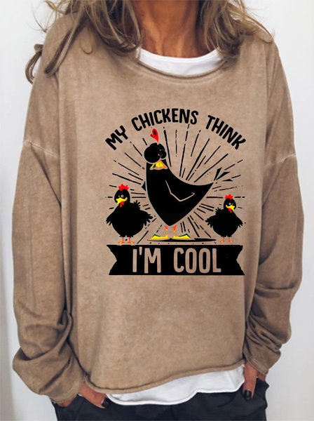 

Funny Farmer Animal Pet My Chickens Think IM Cool Sweatshirts, Light brown, Hoodies&Sweatshirts
