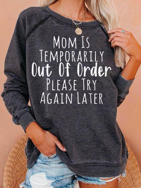 

Mom is Temporarily Letter Print Casual Sweatshirt, Deep gray, Hoodies&Sweatshirts