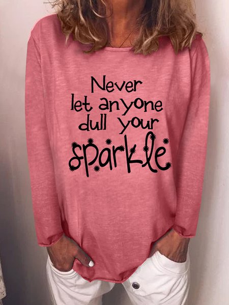 

Never Let Anyone Dull Your Sparkle Letter Shirts, Red, Hoodies&Sweatshirts
