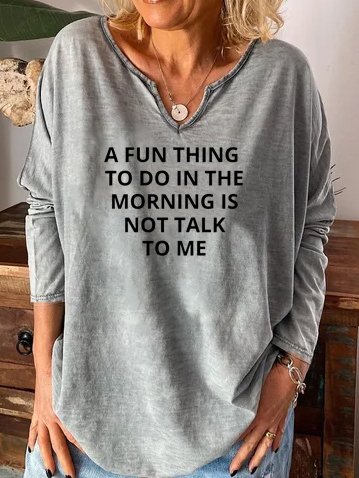 

A Fun Thing To Do In the Morning Is Not Talk To Me Sweatshirt, Gray, Hoodies&Sweatshirts